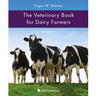 The Veterinary Book for Dairy Farmers 4th Edition