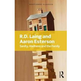 Sanity, Madness and the Family