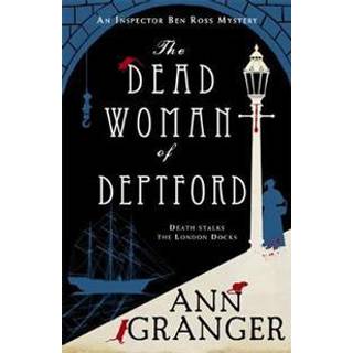 The Dead Woman of Deptford (Inspector Ben Ross mystery 6)
