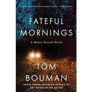 Fateful Mornings - A Henry Farrell Novel