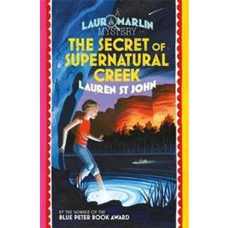 Laura Marlin Mysteries: The Secret of Supernatural Creek