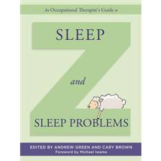 An Occupational Therapist's Guide to Sleep and Sleep Problems