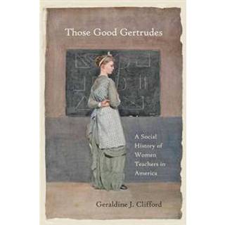 Those Good Gertrudes