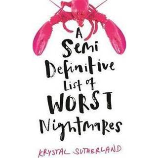 A Semi Definitive List of Worst Nightmares