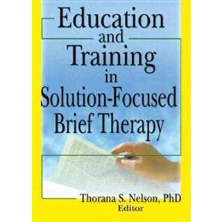 Education and Training in Solution-Focused Brief Therapy