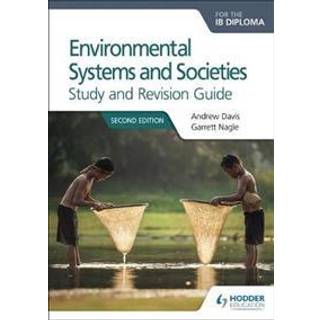 Environmental Systems and Societies for the IB Diploma Study and Revision Guide