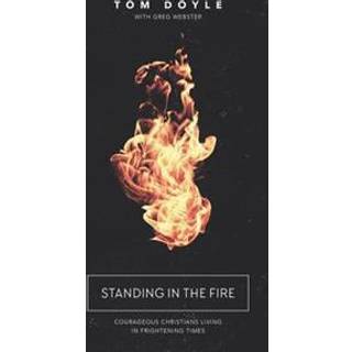 Standing in the Fire