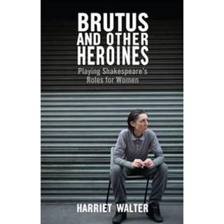 Brutus and Other Heroines