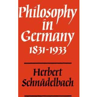 Philosophy in Germany 1831–1933