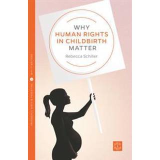 Why Human Rights in Childbirth Matter