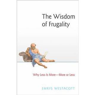 The Wisdom of Frugality