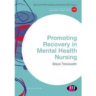 Promoting Recovery in Mental Health Nursing