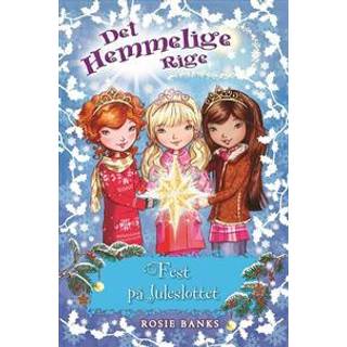 Det Hemmelige Rige: Fest på Juleslottet af Rosie Banks