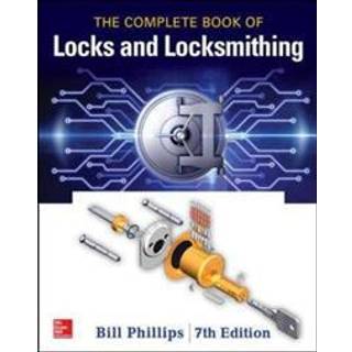 The Complete Book of Locks and Locksmithing, Seventh Edition