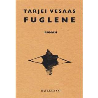 Tarjei Vesaas - Fuglene