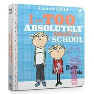 Charlie and Lola: I Am Too Absolutely Small For School