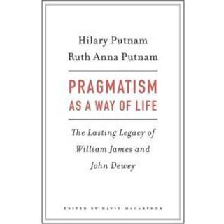 Pragmatism as a Way of Life