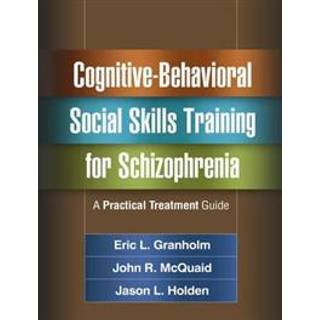 Cognitive-Behavioral Social Skills Training for Schizophrenia