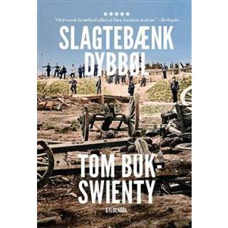 Slagtebænk Dybbøl af Tom Buk-Swienty