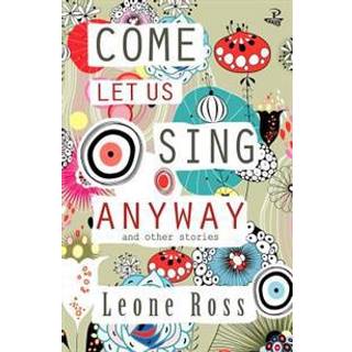 Come Let Us Sing Anyway