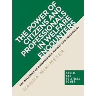 The Power of Citizens and Professionals in Welfare Encounters