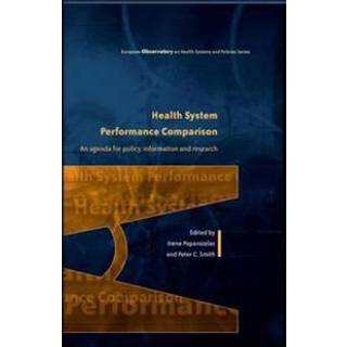 Health System Performance Comparison: An Agenda for Policy, Information and Research