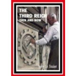 Third Reich: Then and Now