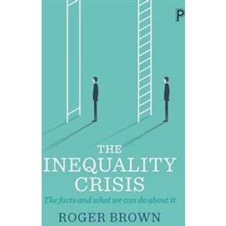 The Inequality Crisis