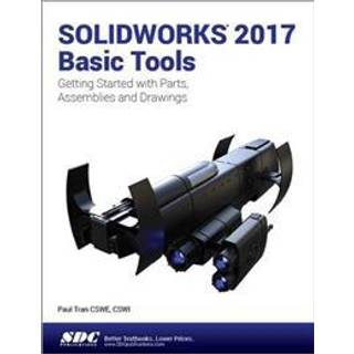 SOLIDWORKS 2017 Basic Tools
