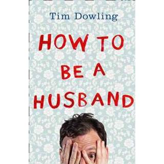 How to Be a Husband
