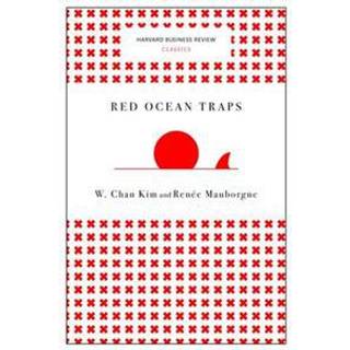 Red Ocean Traps (Harvard Business Review Classics)
