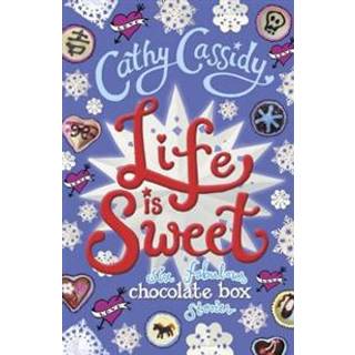 Life is Sweet: A Chocolate Box Short Story Collection