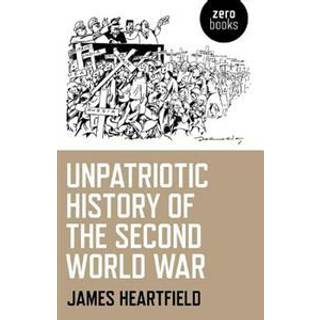 Unpatriotic History of the Second World War