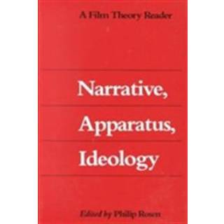 Narrative, Apparatus, Ideology