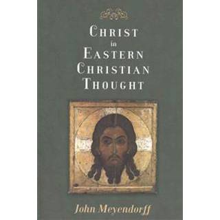 Christ in Eastern Christian Thought