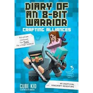 Diary of an 8-Bit Warrior: Crafting Alliances