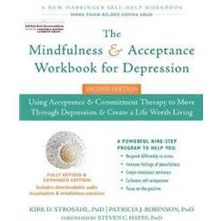 The Mindfulness and Acceptance Workbook for Depression, 2nd Edition