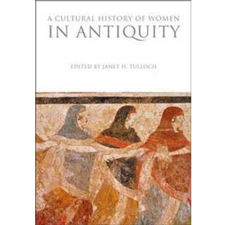 A Cultural History of Women in Antiquity