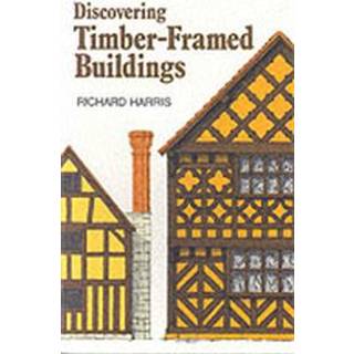 Discovering Timber-framed Buildings
