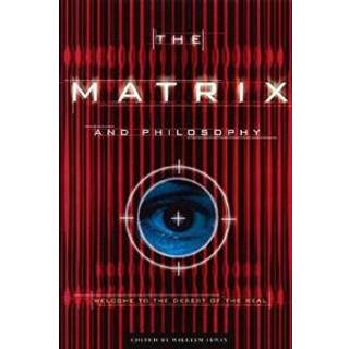 The Matrix and Philosophy
