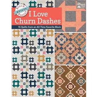 Block-Buster Quilts - I Love Churn Dashes