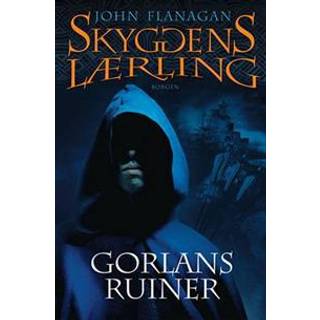 John Flanagan - Skyggens lærling 1: Gorlans ruiner