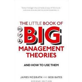 Little Book of Big Management Theories, The