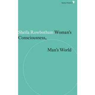 Woman's Consciousness, Man's World