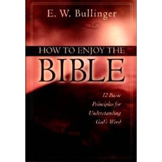 How to Enjoy the Bible