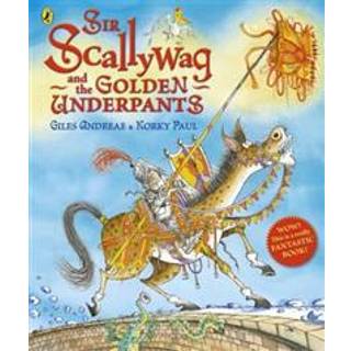 Sir Scallywag and the Golden Underpants