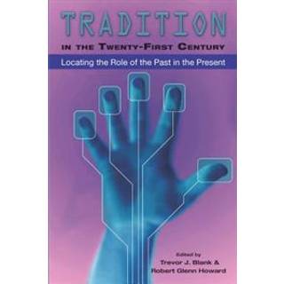 Tradition in the Twenty-First Century