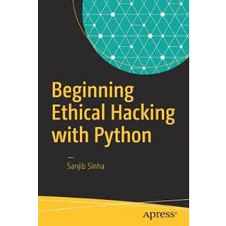 Beginning Ethical Hacking with Python (4, 2016) | Sanjib Sinha