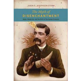 The Myth of Disenchantment