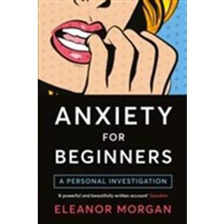 Anxiety for Beginners